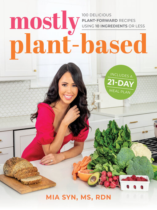 Title details for Mostly Plant-Based by Mia Syn - Available